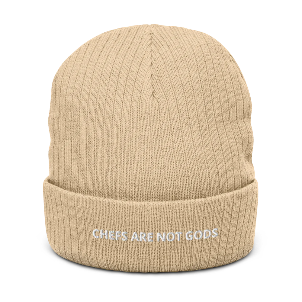 CHEFS ARE NOT GODS