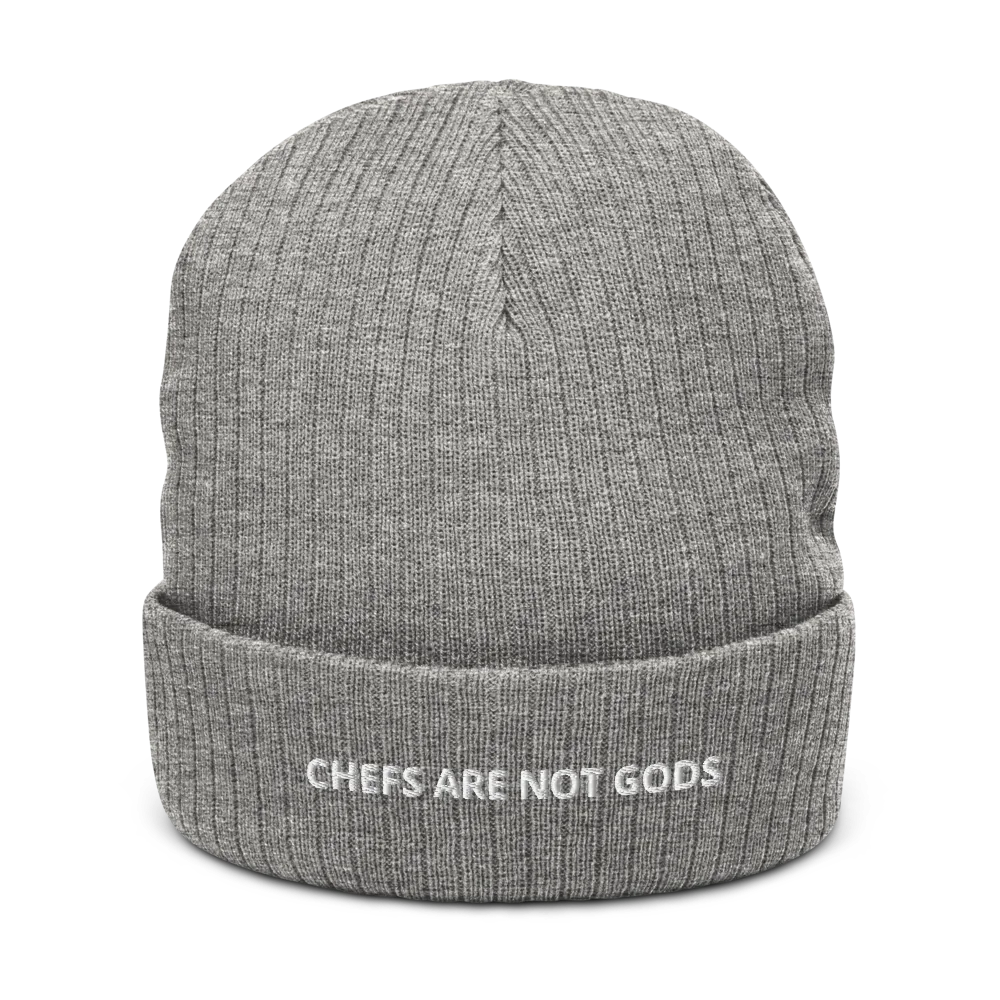 CHEFS ARE NOT GODS