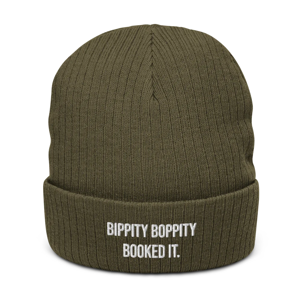 BIPPITY BOPPITY BOOKED IT.